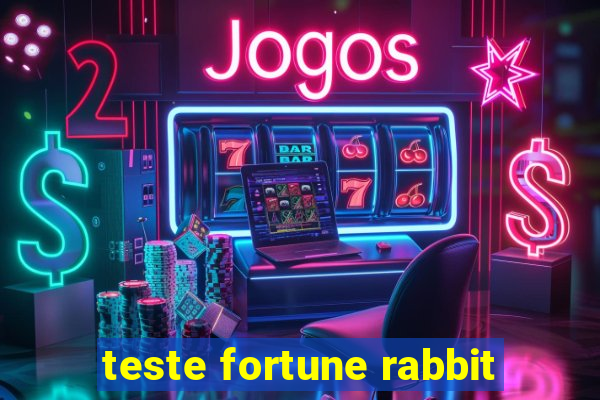 teste fortune rabbit